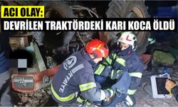 Acı olay: Devrilen traktördeki karı koca öldü