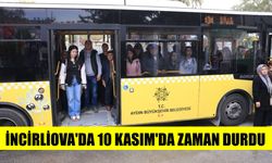 İncirliova’da 10 Kasım’da zaman durdu