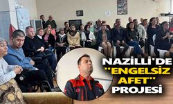 Nazilli'de "Engelsiz Afet" projesi