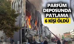 Parfüm deposunda patlama: 6 kişi öldü