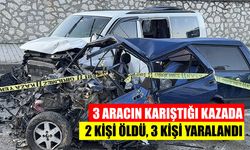 3 aracın karıştığı kazada 2 kişi öldü, 3 kişi yaralandı