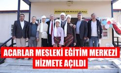 Aydın İncirliova’da Acarlar Mesleki Eğitim Merkezi hizmete açıldı