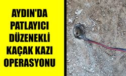 Aydın’da patlayıcı düzenekli kaçak kazı operasyonu