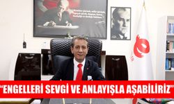 Başkan Yetişkin’den 3 Aralık Dünya Engelliler Günü mesajı