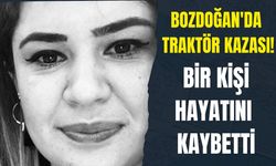 Bozdoğan'da Traktör kazası: Bir kişi hayatını kaybetti
