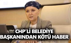 CHP’li belediye başkanından kötü haber