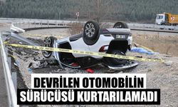 Devrilen otomobilin sürücüsü hayatını kaybetti
