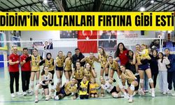 Didim’in Sultanları fırtına gibi esti