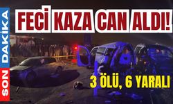 Feci kaza can aldı! 3 ölü, 6 yaralı