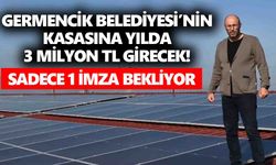 Germencik Belediyesi’nin kasasına yılda 3 milyon TL girecek! Sadece 1 imza bekliyor