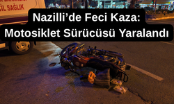 Nazilli’de tehlikeli kavşakta motosiklet kazası!