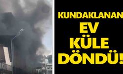 Kundaklanan ev küle döndü!