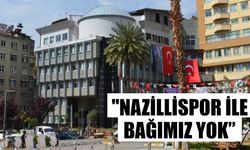 Nazilli Belediyesi’nden kritik açıklama