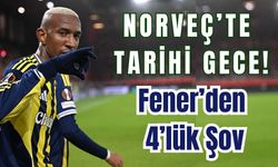Norveç’te tarihi gece! Fener'den 4'lük şov