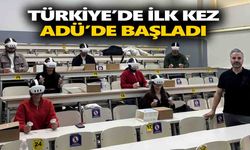 Türkiye’de ilk kez ADÜ’de başladı