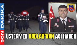 Üsteğmen Kablan’dan acı haber