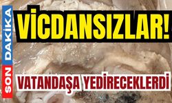 Vicdansızlar! Vatandaşa yedireceklerdi