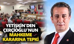 Yetişkin’den Çerçioğlu’nun mahkeme kararına tepki