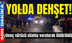 Yolda Dehşet! Genç sürücü silahla vurularak öldürüldü
