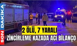 Zincirleme kazada acı bilanço: 2 ölü, 7 yaralı