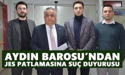 Aydın Barosu’ndan JES patlamasına suç duyurusu