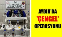 Aydın’da ‘Çengel’ operasyonu