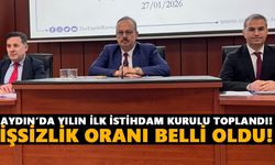 Aydın’da yılın ilk istihdam kurulu toplandı! İşsizlik oranı belli oldu!