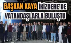 Başkan Kaya İkizdere’de vatandaşlarla buluştu