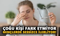 Çoğu kişi fark etmiyor: Gençlerde sessizce ilerliyor!