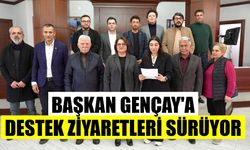 Didim'de Başkan Gençay'a destek ziyaretleri devam ediyor