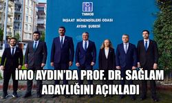 İMO Aydın’da Prof. Dr. Sağlam adaylığını açıkladı