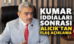 Kumar iddiaları sonrası Alıcık’tan flaş açıklama