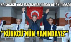 “Künkcü’nün yanındayız”