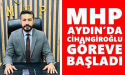 MHP Aydın’da Cihangiroğlu göreve başladı
