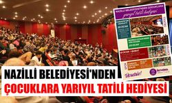 Nazilli Belediyesi’nden çocuklara yarıyıl tatili hediyesi