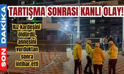 Tartışma sonrası kanlı olay! 2 ölü, 1 ağır yaralı