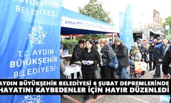 Aydın Büyükşehir Belediyesi 6 Şubat depremlerinde hayatını kaybedenler için hayır düzenledi