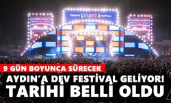 Aydın’a dev festival geliyor! Tarihi belli oldu