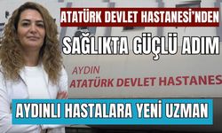 Aydınlı hastalara yeni uzman