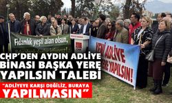 CHP’den Aydın Adliye Binası başka yere yapılsın talebi
