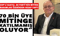 CHP’li Saatçı’dan AK Parti Aydın’a miting rakamları üzerinden hesap!