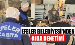 Efeler Belediyesi’nden gıda denetimi