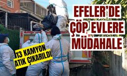 Efeler’de çöp evlere müdahale: 13 kamyon atık çıkarıldı