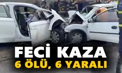 Feci kaza: 6 ölü, 6 yaralı