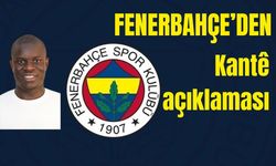 Fenerbahçe’den Kantê açıklaması