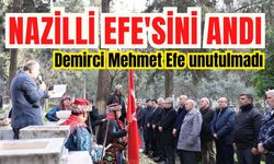 Nazilli Efe'sini andı