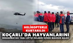 Koçarlı’da hayvanlarını bırakamayan yaşlı çiftçi, suların içinde mahsur kaldı! Helikopterle kurtarıldı