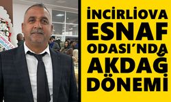 İncirliova Esnaf Odası’nda Akdağ dönemi
