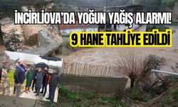 İncirliova’da yoğun yağış alarmı! 9 hane tahliye edildi