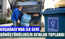 Kuşadası’nda ilk geri dönüştürülebilir atıklar toplandı